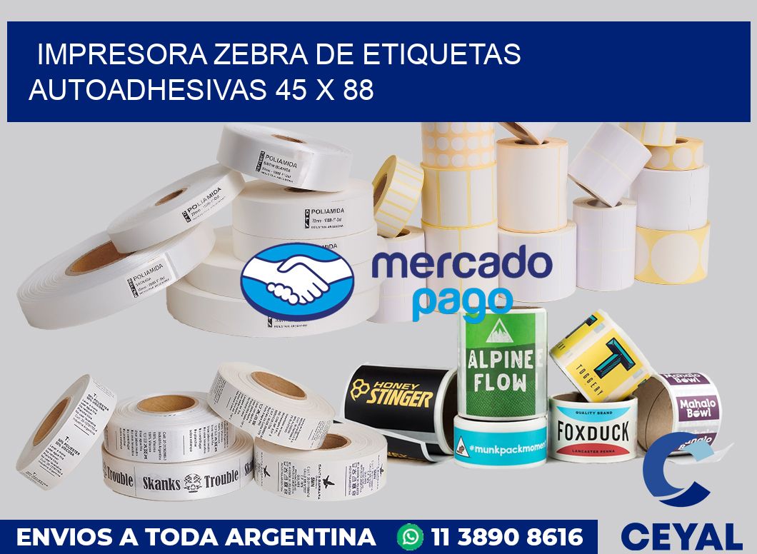 Impresora Zebra de etiquetas autoadhesivas 45 x 88