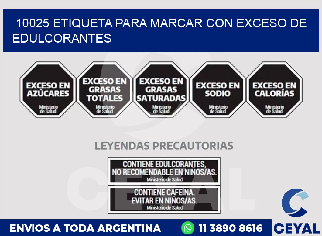 10025 ETIQUETA PARA MARCAR CON EXCESO DE EDULCORANTES