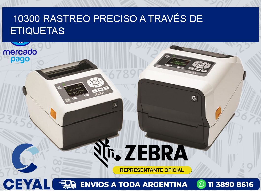 10300 RASTREO PRECISO A TRAVÉS DE ETIQUETAS