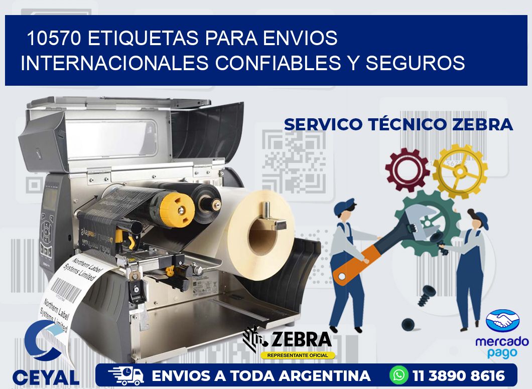 10570 ETIQUETAS PARA ENVIOS INTERNACIONALES CONFIABLES Y SEGUROS