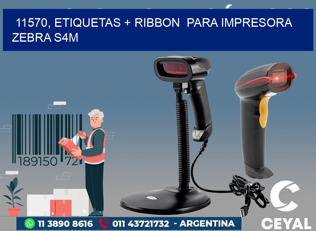 11570, etiquetas + ribbon  para impresora zebra S4M