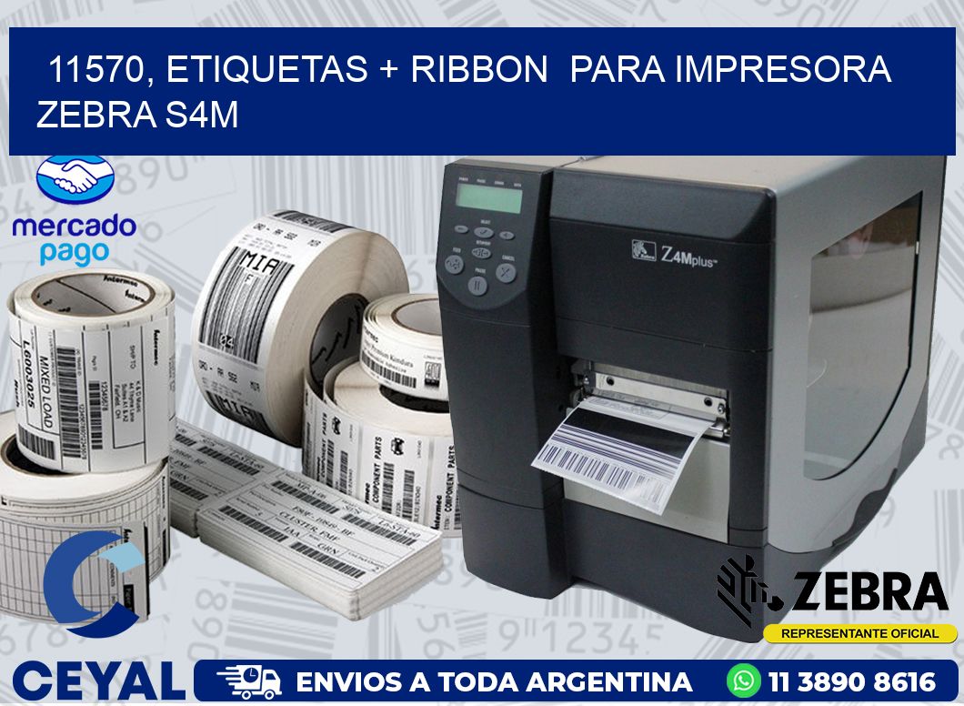 11570, etiquetas + ribbon  para impresora zebra S4M
