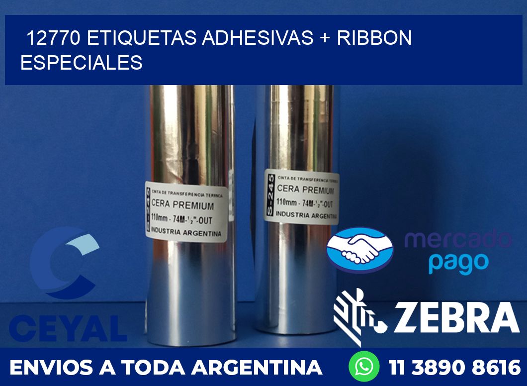 12770 ETIQUETAS ADHESIVAS + RIBBON ESPECIALES