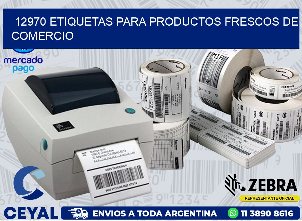 12970 ETIQUETAS PARA PRODUCTOS FRESCOS DE COMERCIO