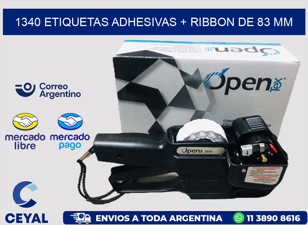 1340 ETIQUETAS ADHESIVAS + RIBBON DE 83 MM