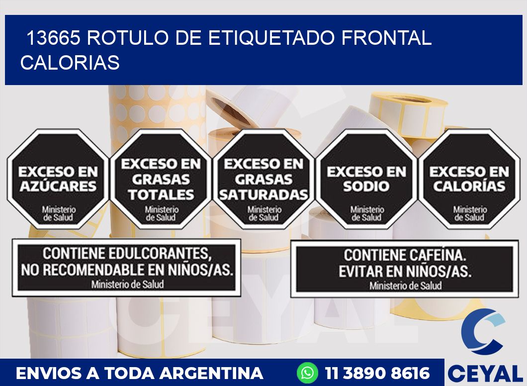 13665 ROTULO DE ETIQUETADO FRONTAL CALORIAS