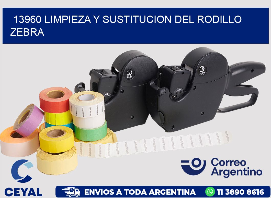 13960 LIMPIEZA Y SUSTITUCION DEL RODILLO ZEBRA