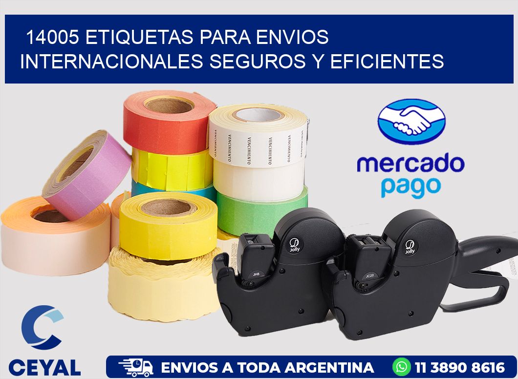 14005 ETIQUETAS PARA ENVIOS INTERNACIONALES SEGUROS Y EFICIENTES