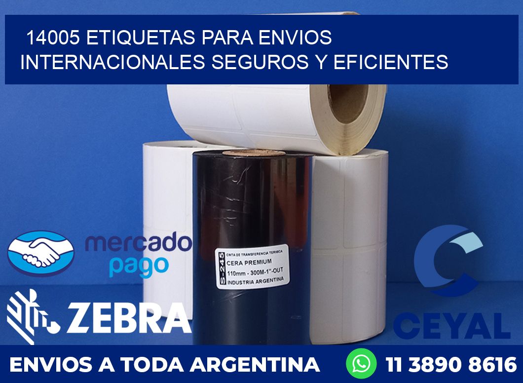 14005 ETIQUETAS PARA ENVIOS INTERNACIONALES SEGUROS Y EFICIENTES