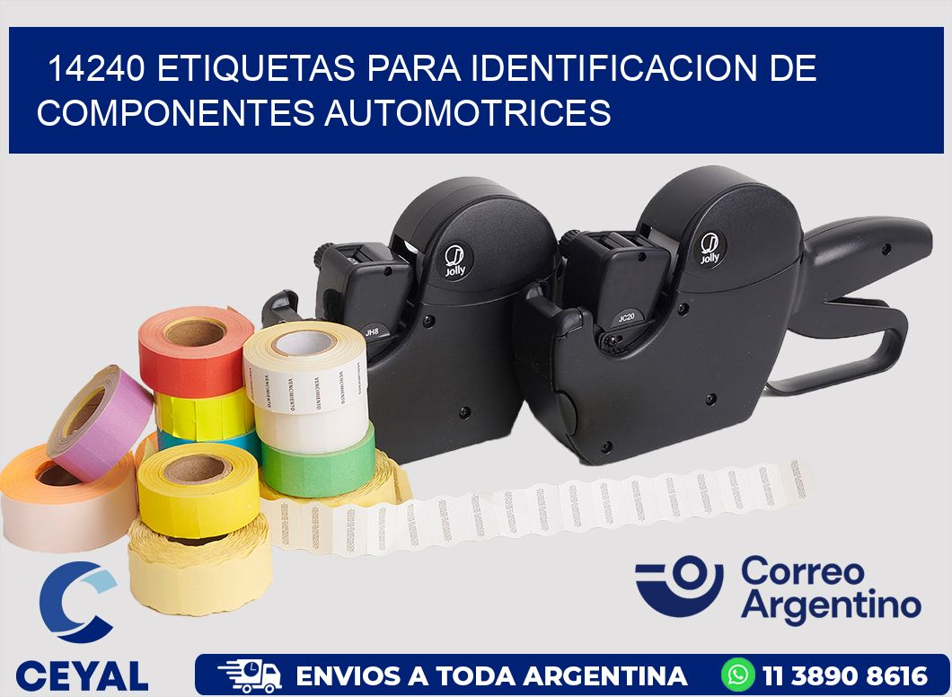 14240 ETIQUETAS PARA IDENTIFICACION DE COMPONENTES AUTOMOTRICES