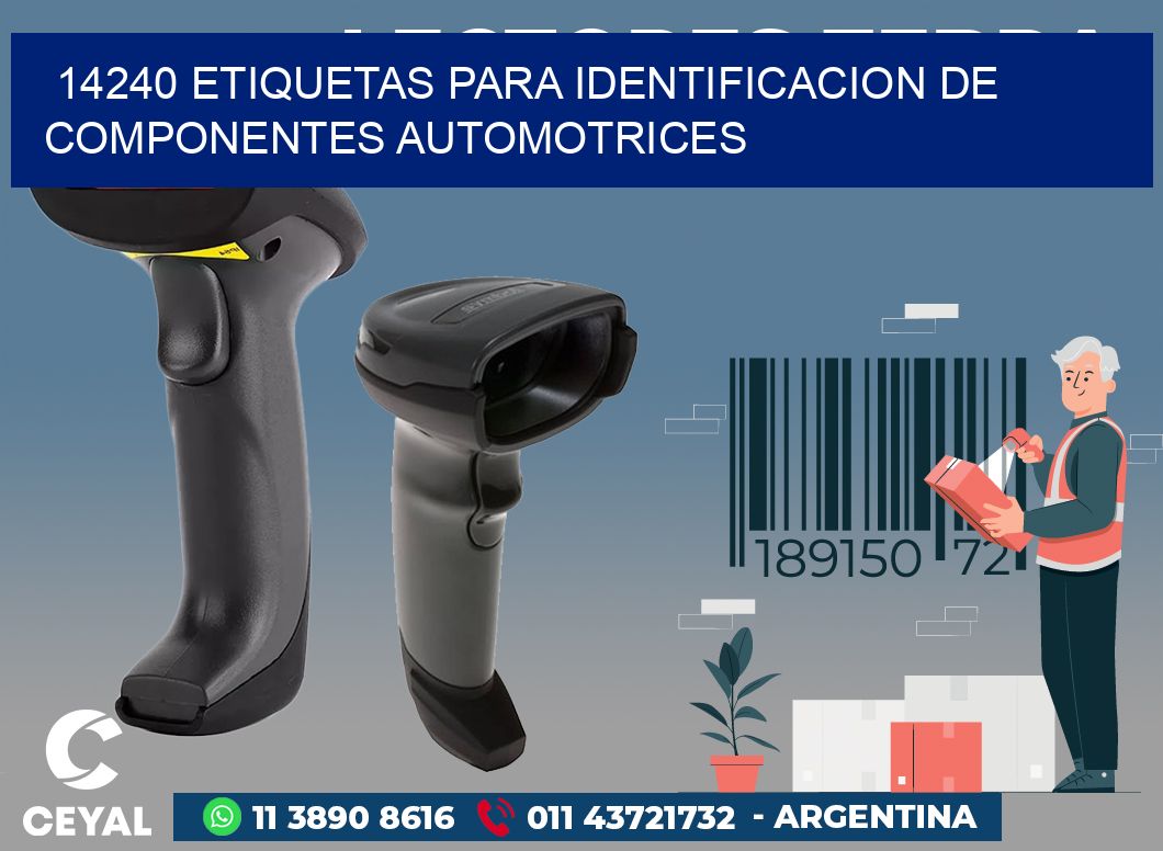 14240 ETIQUETAS PARA IDENTIFICACION DE COMPONENTES AUTOMOTRICES