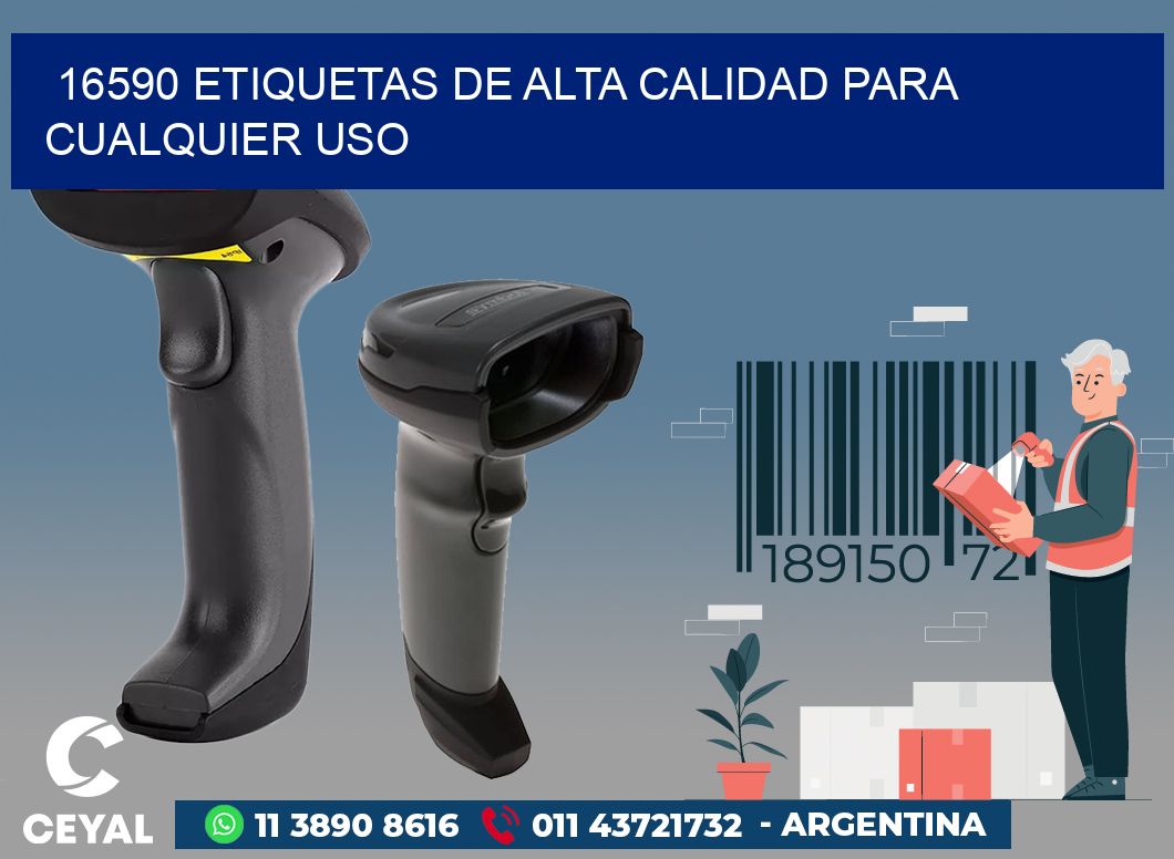 16590 ETIQUETAS DE ALTA CALIDAD PARA CUALQUIER USO