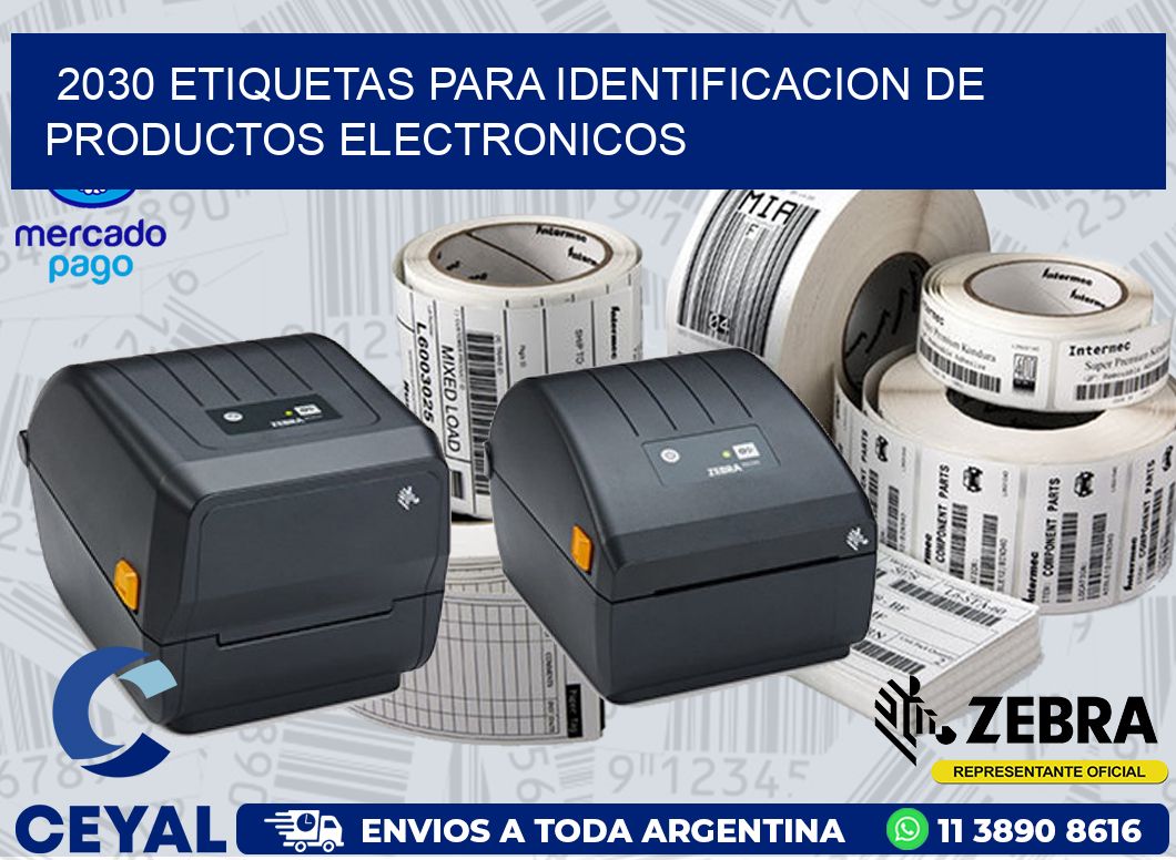 2030 ETIQUETAS PARA IDENTIFICACION DE PRODUCTOS ELECTRONICOS