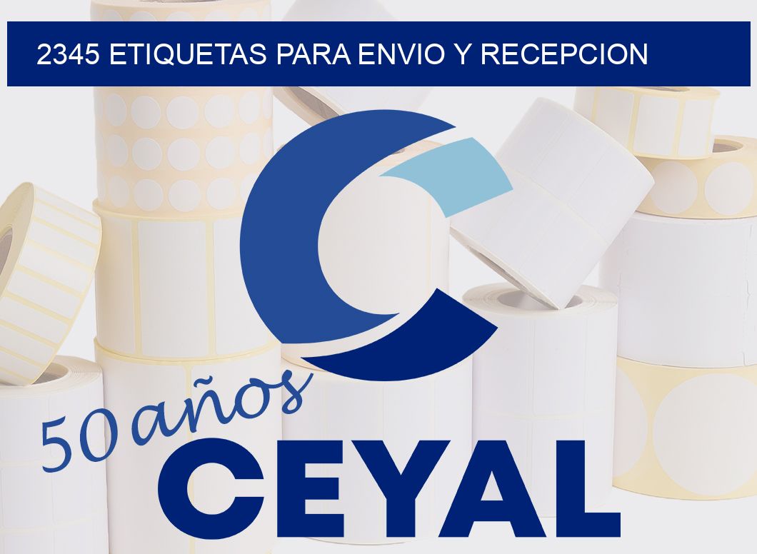 2345 ETIQUETAS PARA ENVIO Y RECEPCION
