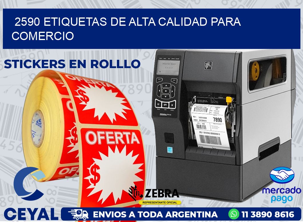 2590 ETIQUETAS DE ALTA CALIDAD PARA COMERCIO
