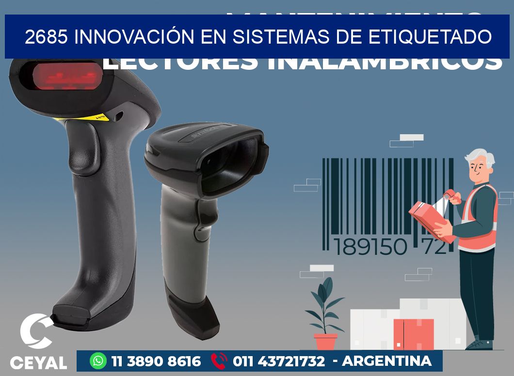 2685 INNOVACIÓN EN SISTEMAS DE ETIQUETADO