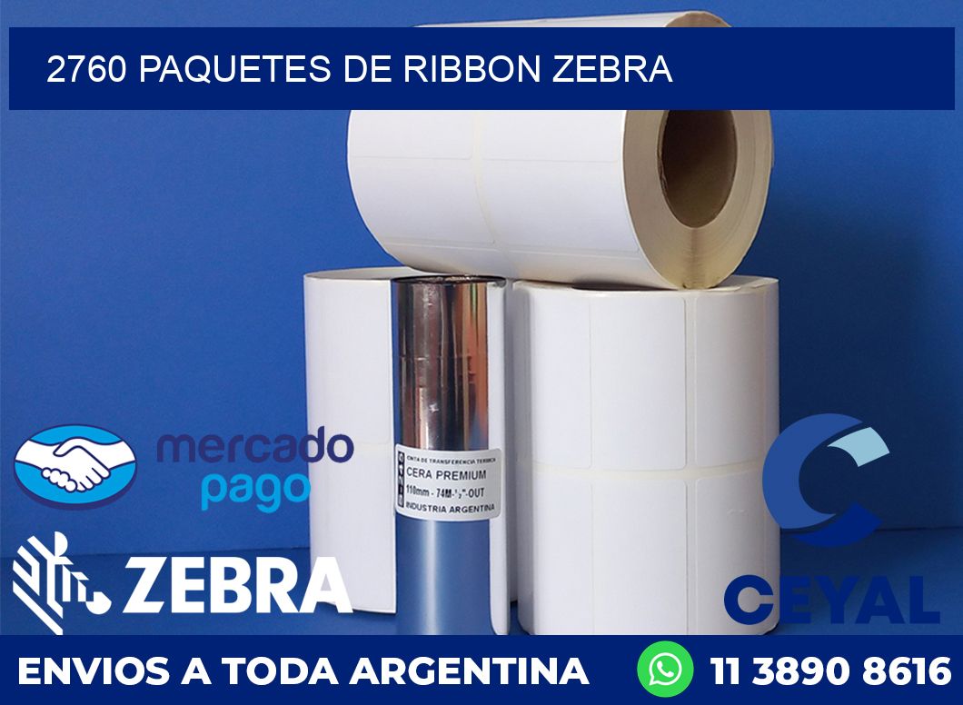 2760 PAQUETES DE RIBBON ZEBRA