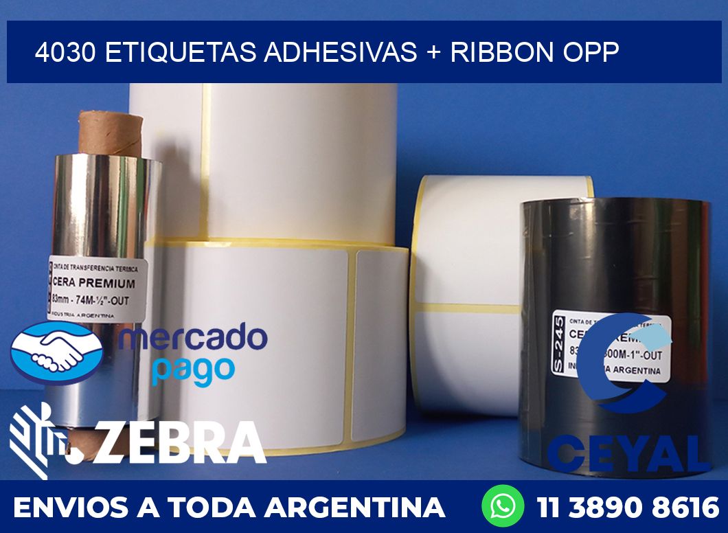 4030 ETIQUETAS ADHESIVAS + RIBBON OPP