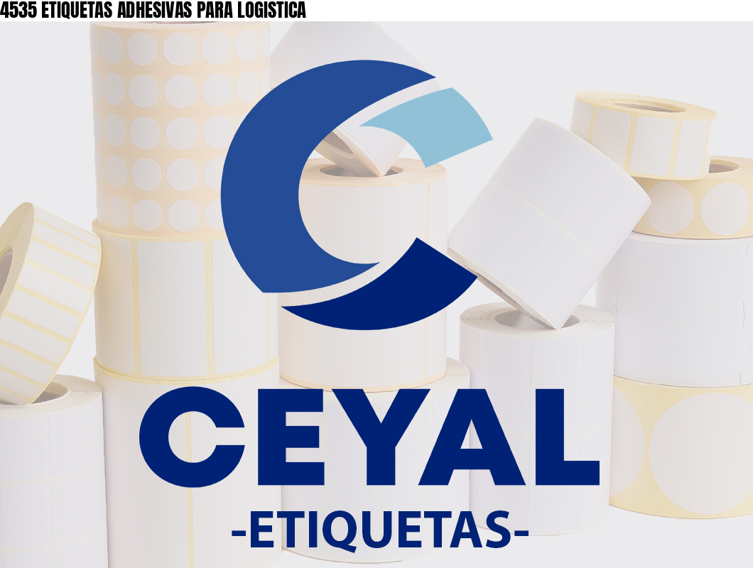 4535 ETIQUETAS ADHESIVAS PARA LOGISTICA