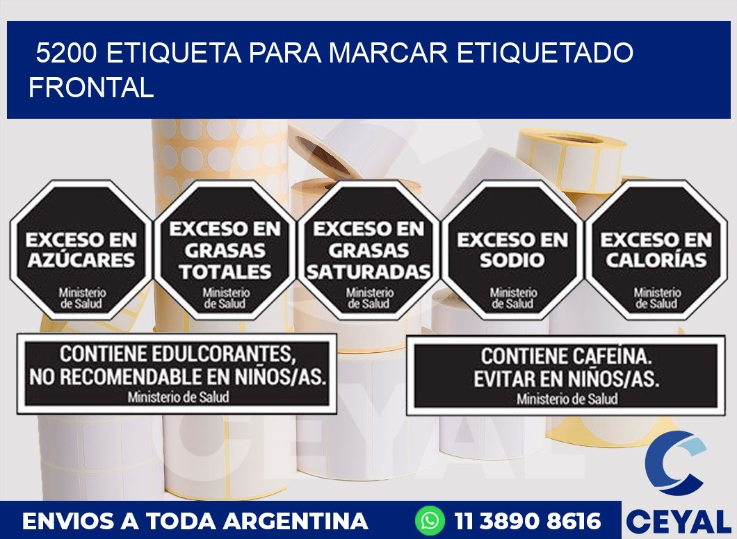 5200 ETIQUETA PARA MARCAR ETIQUETADO FRONTAL