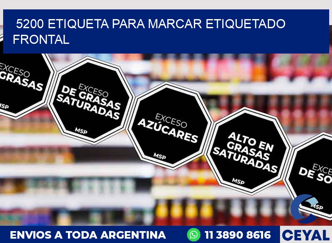 5200 ETIQUETA PARA MARCAR ETIQUETADO FRONTAL