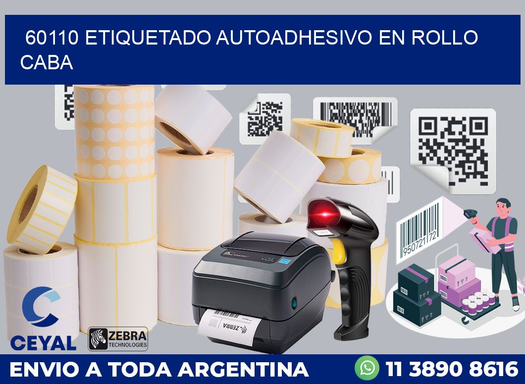 60110 ETIQUETADO AUTOADHESIVO EN ROLLO CABA