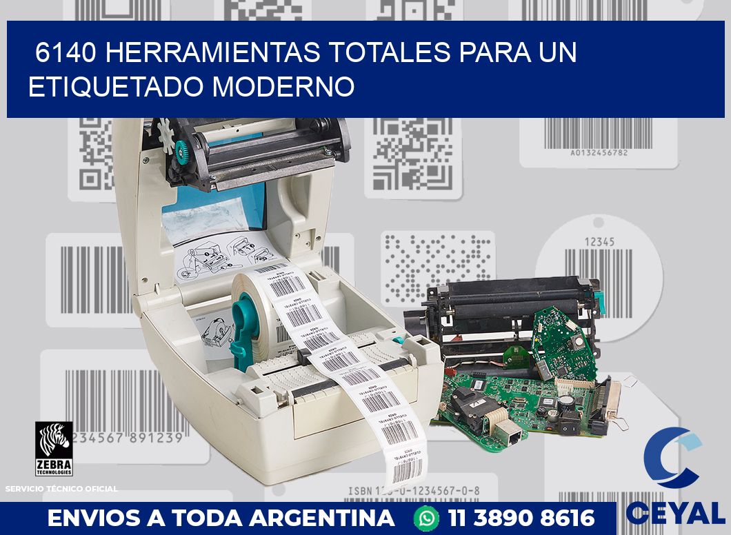 6140 HERRAMIENTAS TOTALES PARA UN ETIQUETADO MODERNO
