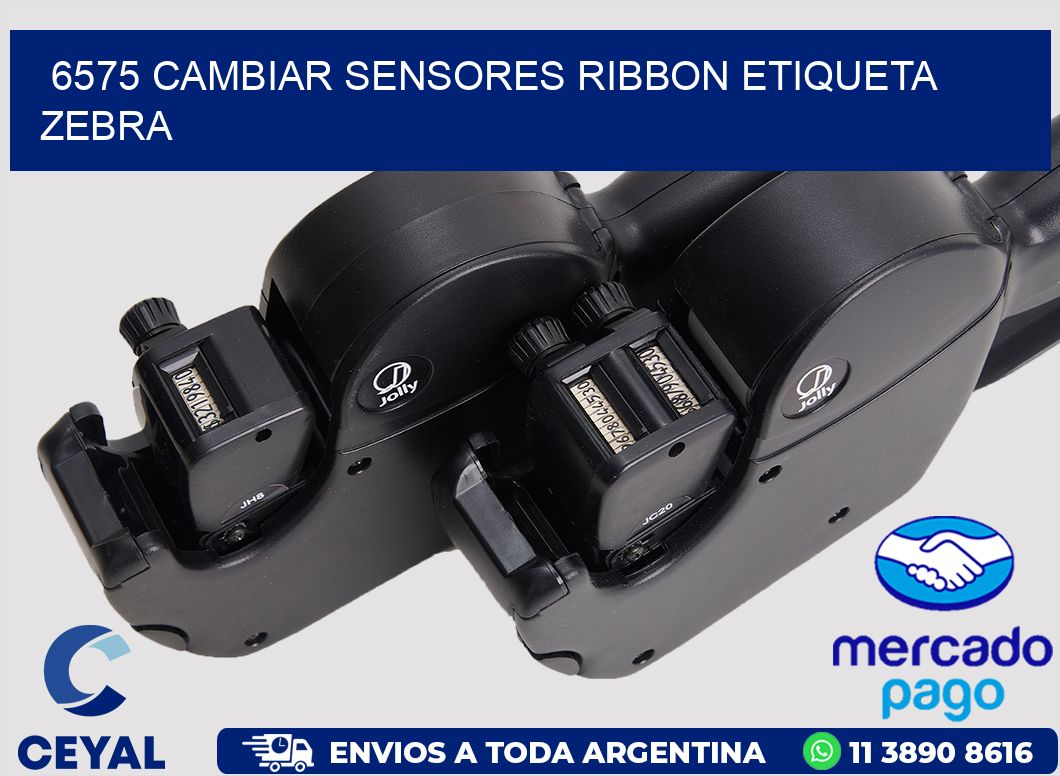 6575 CAMBIAR SENSORES RIBBON ETIQUETA ZEBRA