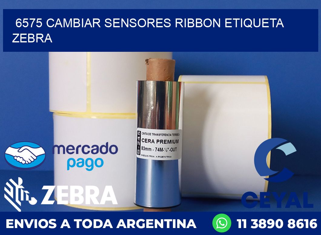 6575 CAMBIAR SENSORES RIBBON ETIQUETA ZEBRA