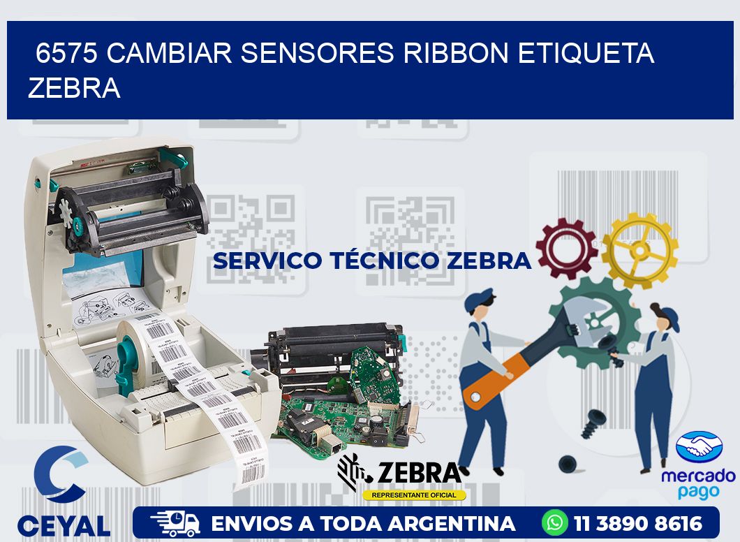 6575 CAMBIAR SENSORES RIBBON ETIQUETA ZEBRA