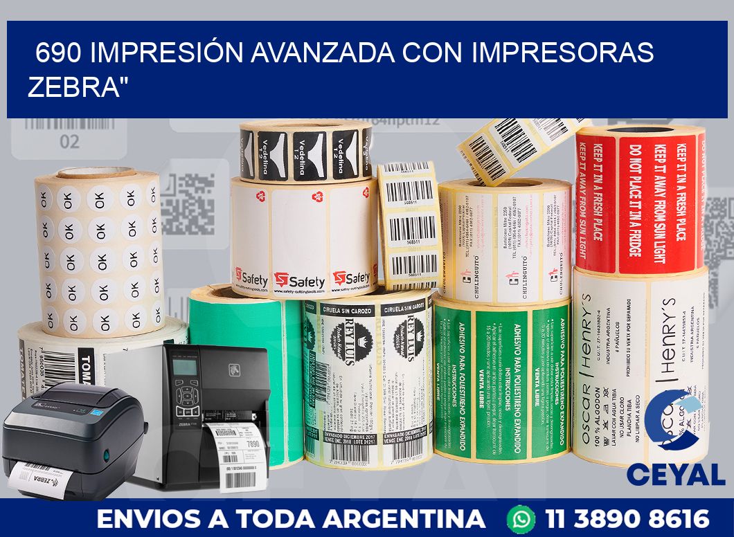 690 IMPRESIÓN AVANZADA CON IMPRESORAS ZEBRA