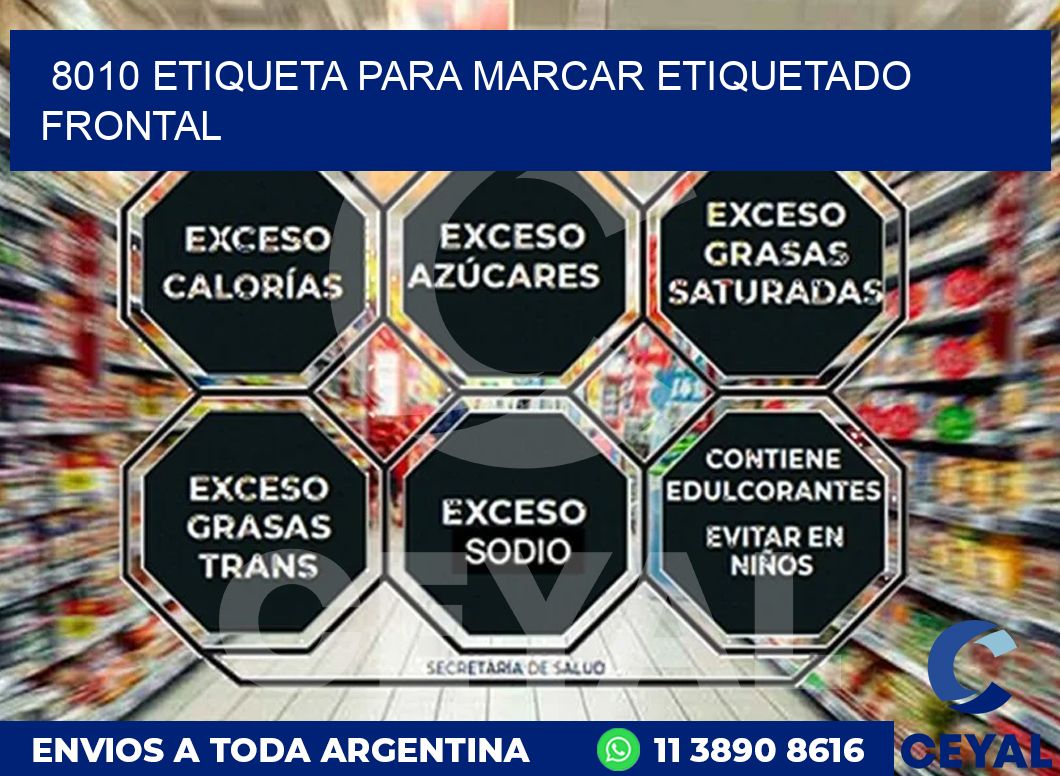 8010 ETIQUETA PARA MARCAR ETIQUETADO FRONTAL