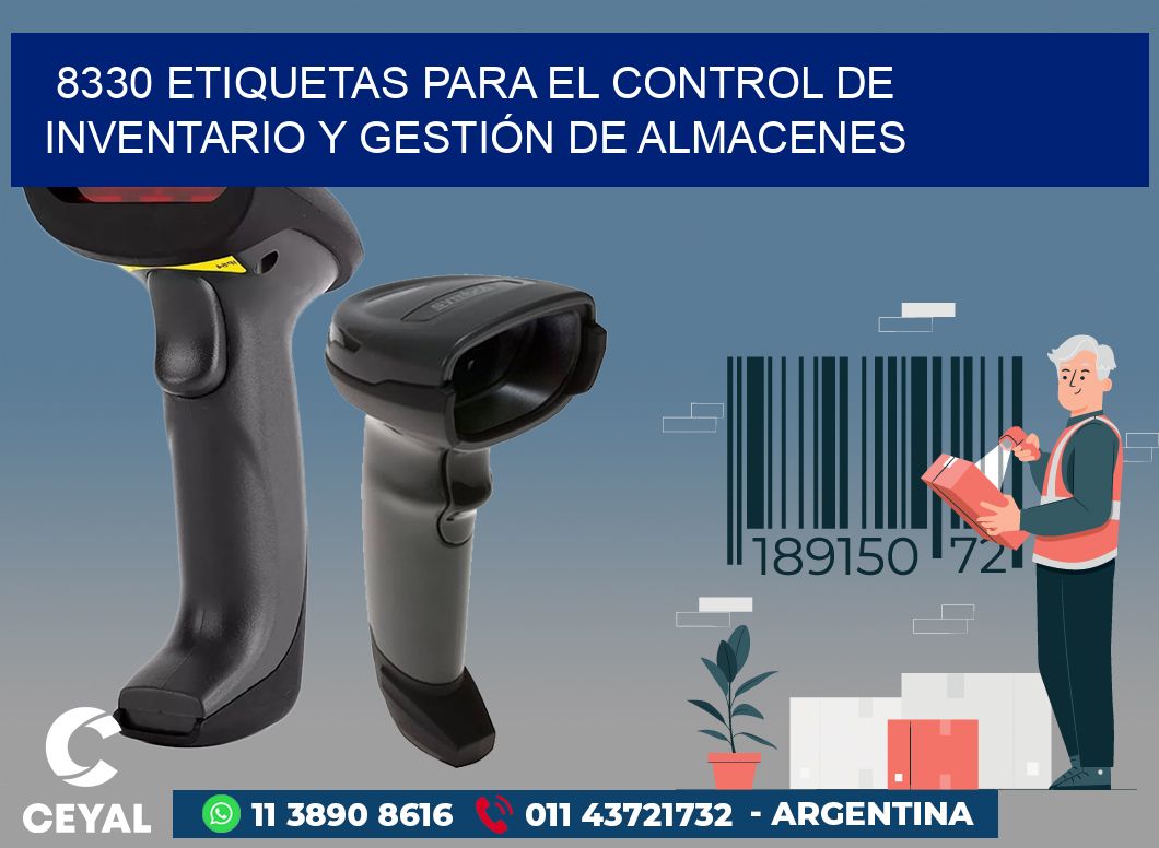 8330 ETIQUETAS PARA EL CONTROL DE INVENTARIO Y GESTIÓN DE ALMACENES