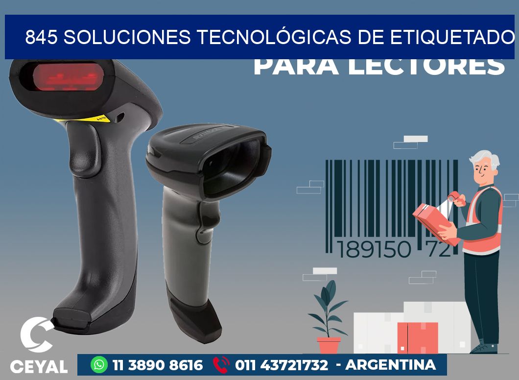 845 SOLUCIONES TECNOLÓGICAS DE ETIQUETADO