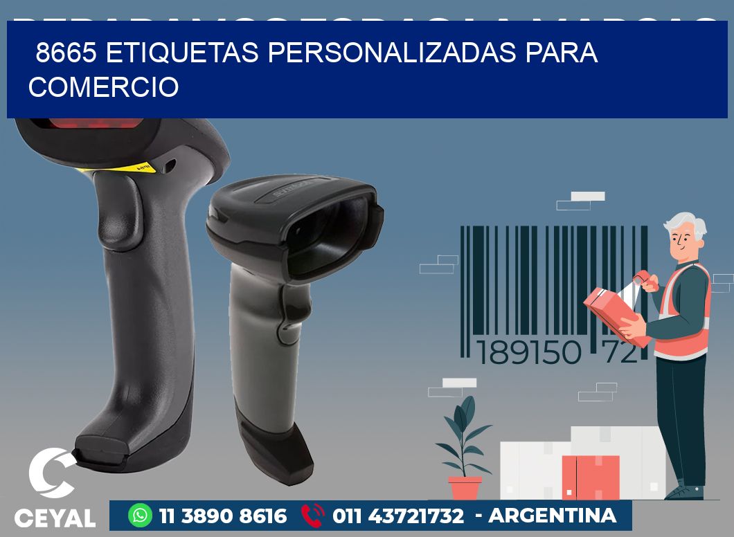 8665 ETIQUETAS PERSONALIZADAS PARA COMERCIO