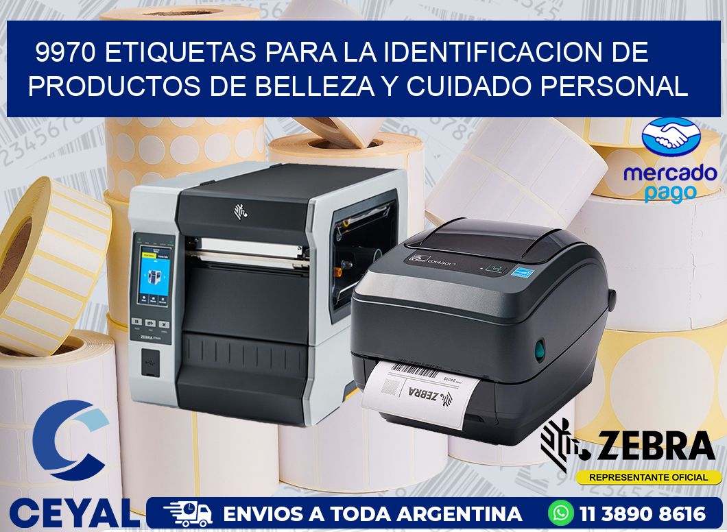 9970 ETIQUETAS PARA LA IDENTIFICACION DE PRODUCTOS DE BELLEZA Y CUIDADO PERSONAL