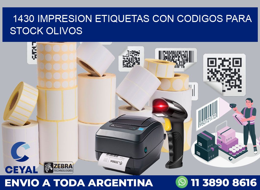 1430 IMPRESION ETIQUETAS CON CODIGOS PARA STOCK OLIVOS