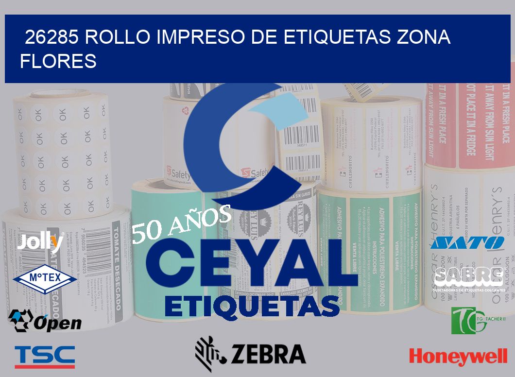 26285 ROLLO IMPRESO DE ETIQUETAS ZONA FLORES
