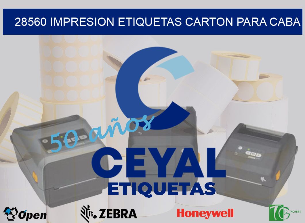 28560 IMPRESION ETIQUETAS CARTON PARA CABA