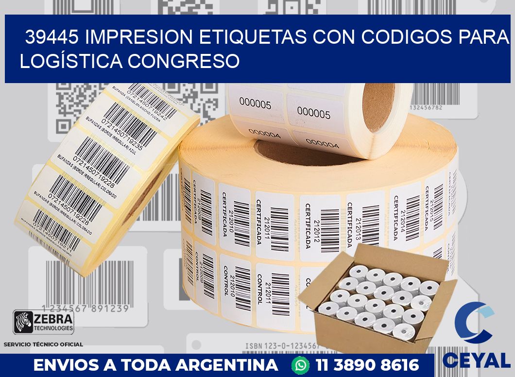 39445 IMPRESION ETIQUETAS CON CODIGOS PARA LOGÍSTICA CONGRESO