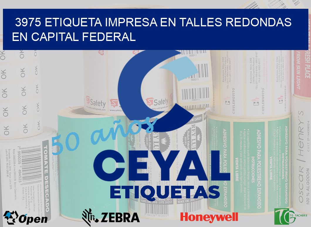 3975 ETIQUETA IMPRESA EN TALLES REDONDAS EN CAPITAL FEDERAL
