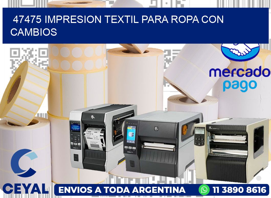 47475 IMPRESION TEXTIL PARA ROPA CON CAMBIOS