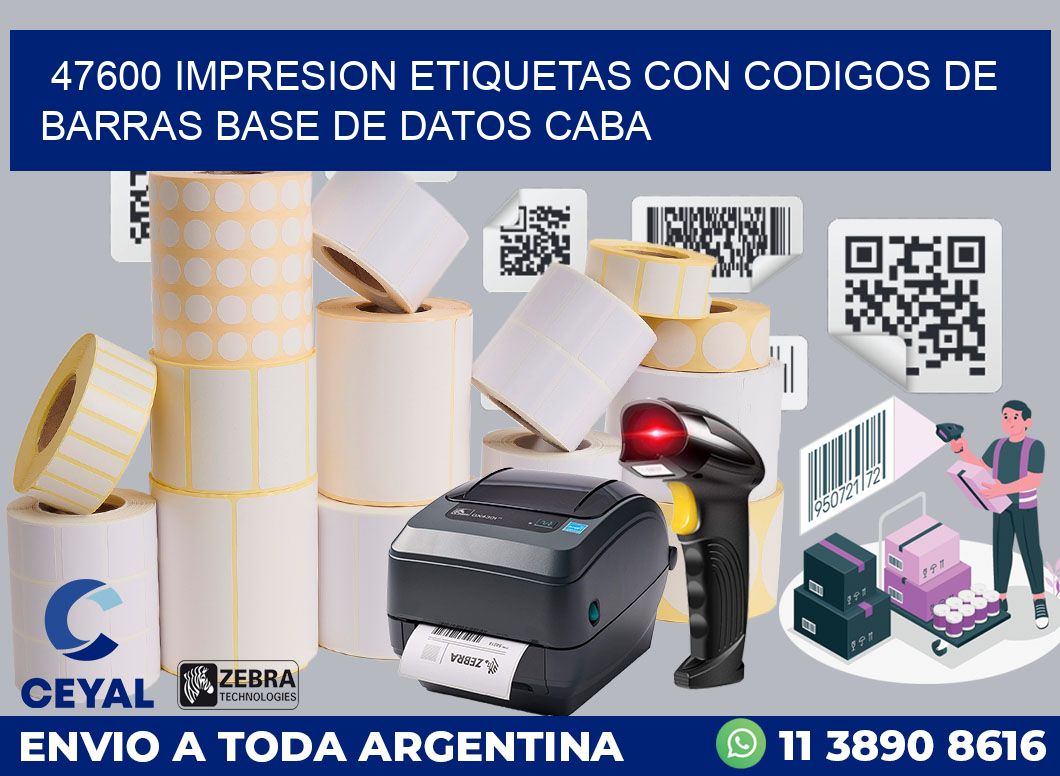 47600 IMPRESION ETIQUETAS CON CODIGOS DE BARRAS BASE DE DATOS CABA