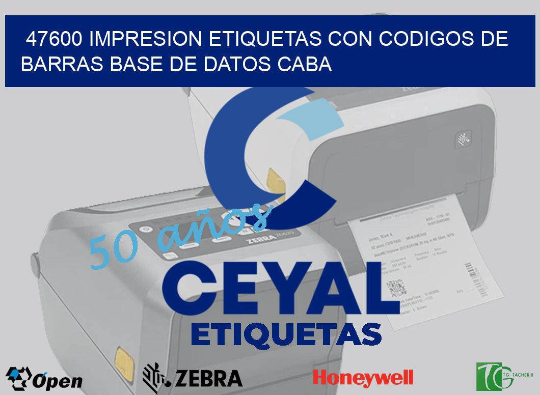 47600 IMPRESION ETIQUETAS CON CODIGOS DE BARRAS BASE DE DATOS CABA