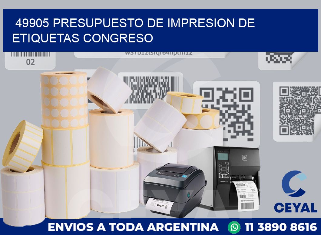 49905 PRESUPUESTO DE IMPRESION DE ETIQUETAS CONGRESO