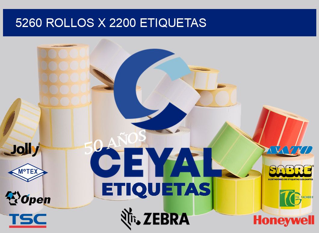 5260 Rollos x 2200 etiquetas