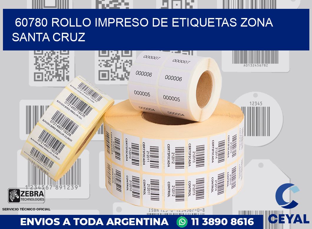 60780 ROLLO IMPRESO DE ETIQUETAS ZONA SANTA CRUZ