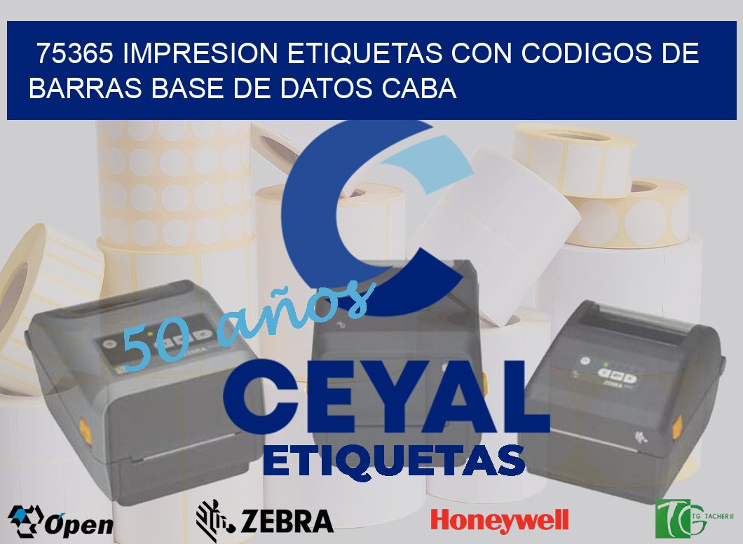 75365 IMPRESION ETIQUETAS CON CODIGOS DE BARRAS BASE DE DATOS CABA