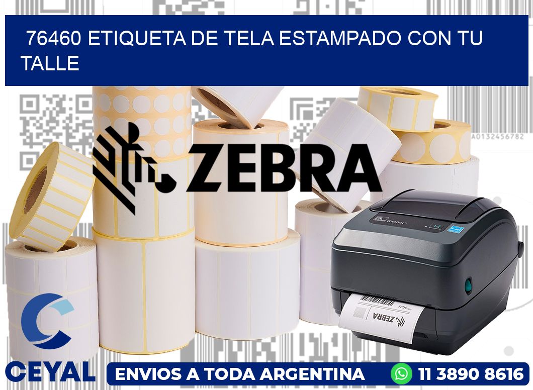76460 ETIQUETA DE TELA ESTAMPADO CON TU TALLE