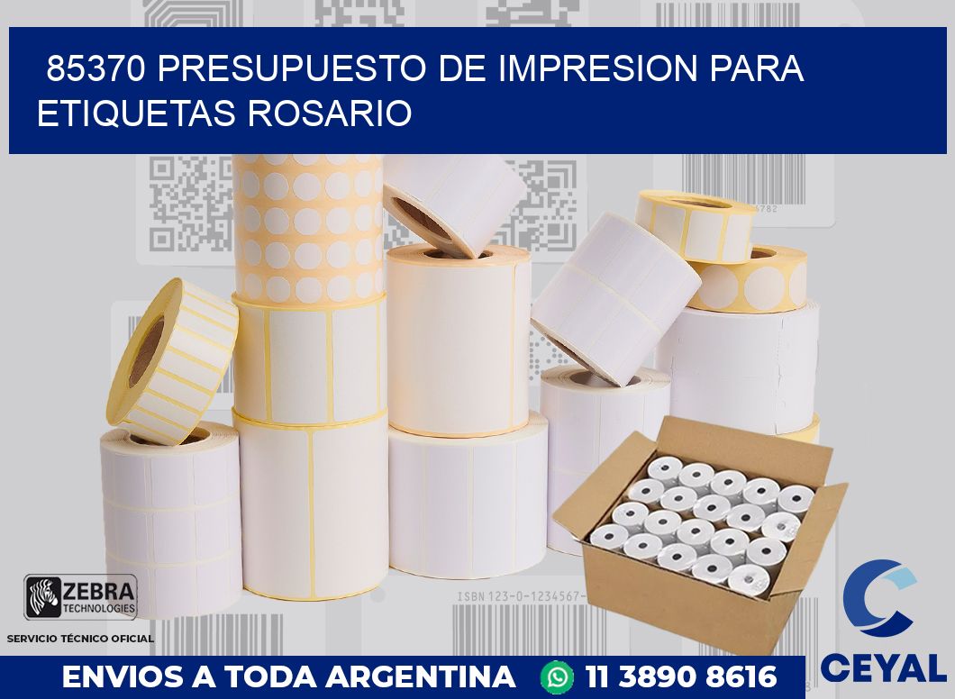 85370 PRESUPUESTO DE IMPRESION PARA ETIQUETAS ROSARIO
